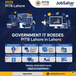 Exciting Career Opportunities at PITB Lahore (2025)
